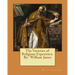 The Varieties of Religious Experience. By: William James