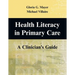 Health Literacy in Primary Care: A Clinician's Guide