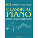 60 Famous Piano Solos: PIANO SHEET MUSIC COLLECTION (Classical Piano Sheet Music)