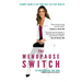 The Menopause Switch: Disrupt Aging & Live Your Best Life Past Midlife