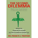 The Second Dilemma: Facts You Must Know To Make Correct Health Decisions
