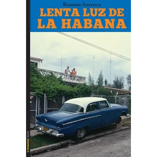 Lenta luz de La Habana