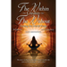The Within Creates The Without: Creating Our Lives By Design: Daily Meditations