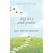 Anxiety and Panic: Your Path to Recovery