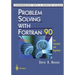 Problem Solving with FORTRAN 90: For Scientists and Engineers
