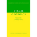 Virgil: Georgics: Volume 1, Books I-II
