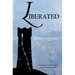 Liberated: Selected Essays