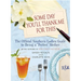 Some Day You'll Thank Me for This: The Official Southern Ladies' Guide to Being a "Perfect" Mother