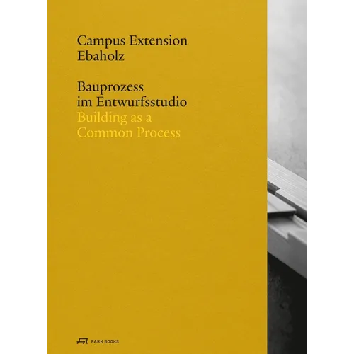 Campus Extension Ebaholz: Building as a Common Process
