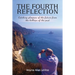 The Fourth Reflection: Catching Glimpses of the Future from the Hilltops of the Past