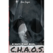 C.H.A.O.S.: A Death Kings Novel