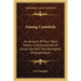 Among Cannibals: An Account Of Four Years' Travels In Australia And Of Camp Life With The Aborigines Of Queensland