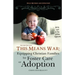 This Means War: Equipping Christian Families for Foster Care or Adoption