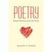 Poetry: Words Flowing from My Heart