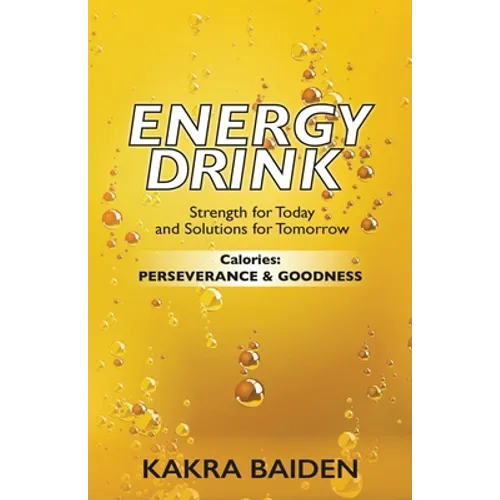 Energy Drink: Calories: Perserverance and Goodness