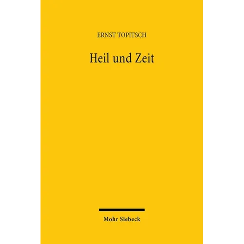 Heil Und Zeit: Ein Kapitel Zur Weltanschauungsanalyse