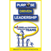 Purpose Driven Leadership: Building and Fostering Effective Teams