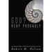 God? Very Probably: Five Rational Ways to Think about the Question of a God