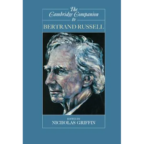 The Cambridge Companion to Bertrand Russell