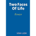 Two Faces of Life