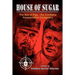 House of Sugar: Bay of Pigs--The CIA/Mafia Assassination Conspiracies: Cuba 1960-1963: A Novel