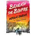 Beneath the Bonfire: Stories