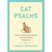 Cat Psalms: Prayers and Spiritual Lessons from Our Beloved Companions