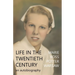 Life in the Twentieth Century