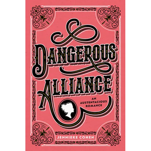 Dangerous Alliance: An Austentacious Romance