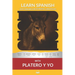 Learn Spanish with Platero y yo: Interlinear Spanish to English