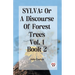Sylva: Or A Discourse Of Forest Trees Vol.1 Book 2