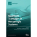 Quantum Transport in Mesoscopic Systems