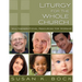 Liturgy for the Whole Church: Resources for Multigenerational Worship