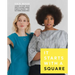 It Starts with a Square: Learn to Sew Your Own Clothes Using Simple Shapes--No Patterns Required!
