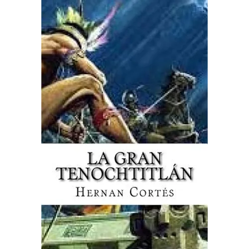 La Gran Tenochtitlan