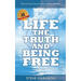 Life, the Truth, and Being Free