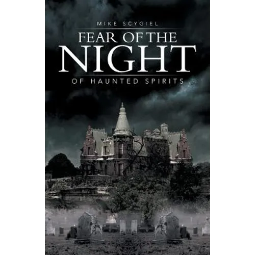 Fear of the Night: Of Haunted Spirits