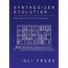 Synthesizer Evolution: From Analogue to Digital (and Back)
