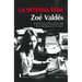 Intensa Vida, La