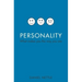 Personality: What Makes You the Way You Are