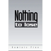 Nothing to lose