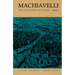 Machiavelli: The Chief Works and Others, Vol. II