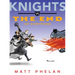 Knights vs. the End (of Everything)
