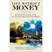 Life Without Money: Building Fair and Sustainable Economies