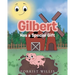 Gilbert Has a Special Gift