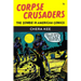 Corpse Crusaders: The Zombie in American Comics