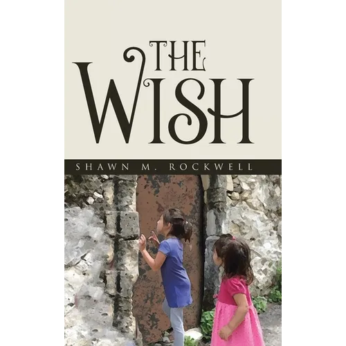 The Wish - Hardcover