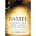Daniel Absolutes in a Gray World and Power, Business and Politics Volumes One and Two Combined