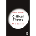 Critical Theory: The Basics