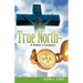 True North-A Father's Compass
